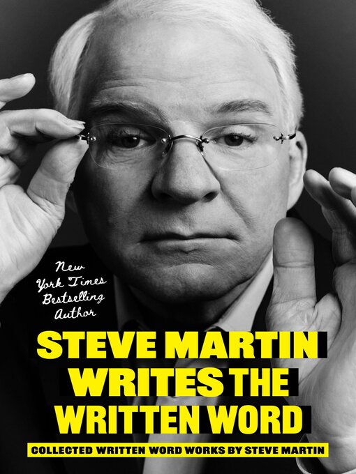 Title details for Steve Martin Writes the Written Word by Steve Martin - Wait list